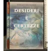 DESIDERI E CERTEZZE