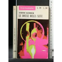 GALASSIA: LE DONNE DELLA NEVE