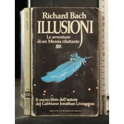 ILLUSIONI LE AVVENTURE DI UN MESSIA RILUTTANTE