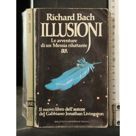 ILLUSIONI LE AVVENTURE DI UN MESSIA RILUTTANTE