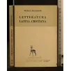 LETTERATURA LATINA CRISTIANA
