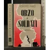 ORZO E SOLDATI