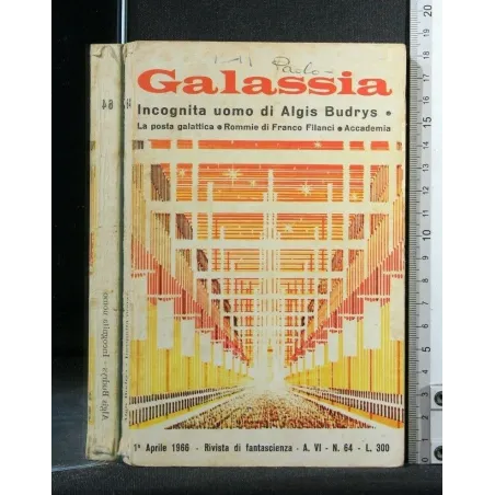 GALASSIA: INCOGNITA UOMO LA GUERRA FRESCA LA POSTA GALATTICA