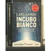 INCUBO BIANCO