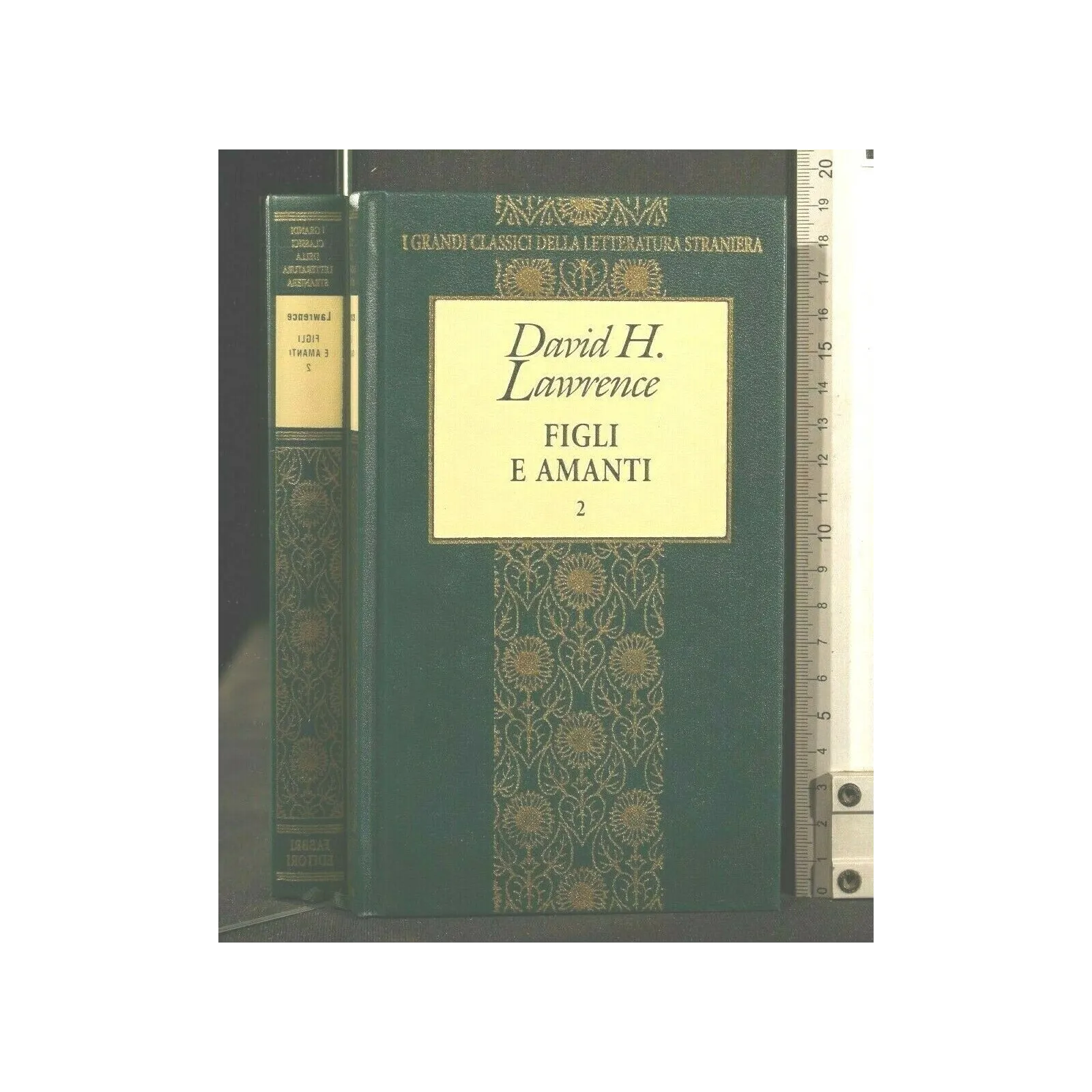 I GRANDI CLASSICI DELLA LETTERATURA STRANIERA FIGLI E AMANTI VOL