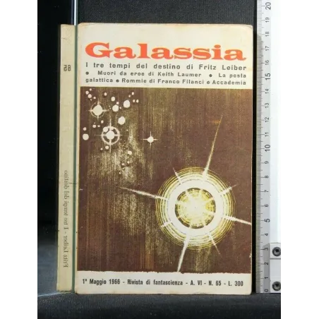 GALASSIA: I TRE TEMPI DEL DESTINO MUORI DA EROE LA POSTA