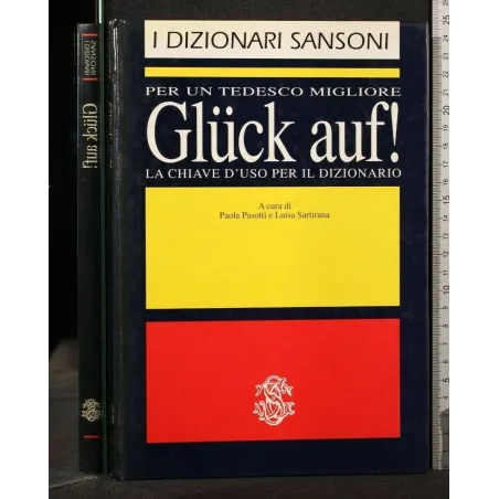 I DIZIONARI SANSONI PER UN TEDESCO MIGLIORE GLUCK AUF! LA CHIAV