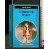 IL PRINCIPE FELICE