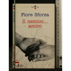 IL NEMICO... AMICO