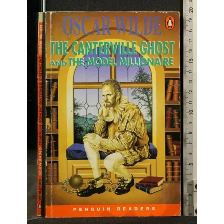 THE CANTERVILLE GHOST AND THE MODEL MILLIONAIRE