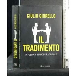 IL TRADIMENTO INN POLITICA, IN AMORE E NON SOLO