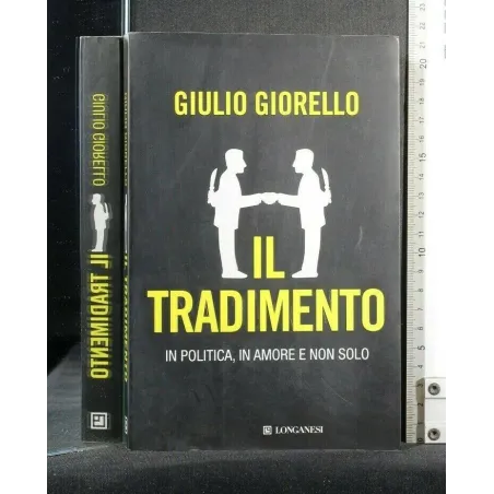 IL TRADIMENTO INN POLITICA, IN AMORE E NON SOLO