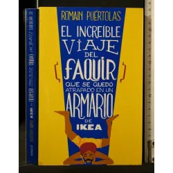 EL INCREIBLE VIAJE DEL FAQUIR QUE SE QUEDO' ATRAPADO EN UN