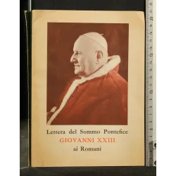 LETTERA DEL SOMMO PONTEFICE GIOVANNI XXIII AI ROMANI
