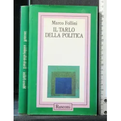 IL TARLO DELLA POLITICA