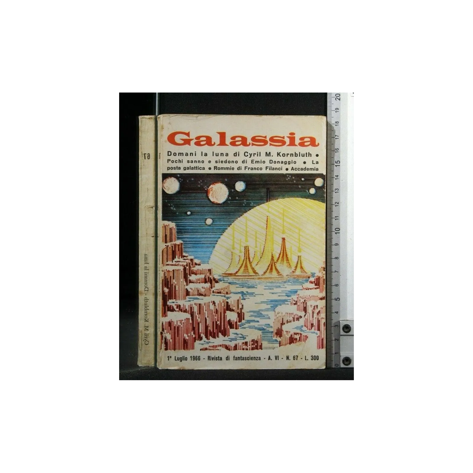 GALASSIA: DOMANI LA LUNA POCHI SANNO E SIEDONO LA POSTA