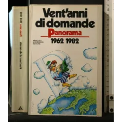 VENT'ANNI DI DOMANDE PANORAMA 1962- 1982