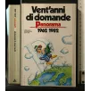 VENT'ANNI DI DOMANDE PANORAMA 1962- 1982