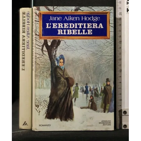 L'EREDITIERA RIBELLE