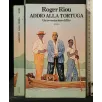 ADDIO ALLA TORTUGA UN AVVENTURIERO DI DIO