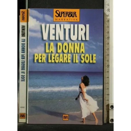 LA DONNA PER LEGARE IL SOLE
