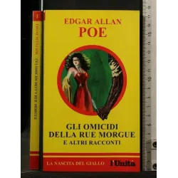 GLI OMICIDI DELLA RUE MORGUE E ALTRI RACCONTI