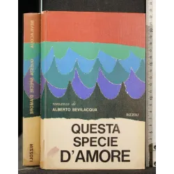 QUESTA SPECIE D'AMORE