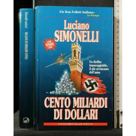 CENTO MILIARDI DI DOLLARI