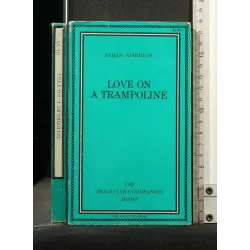 LOVE ON A TRAMPOLINE