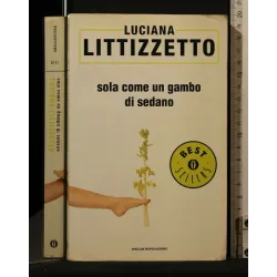 SOLA COME UN GAMBO DI SEDANO