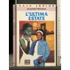L'ULTIMA ESTATE