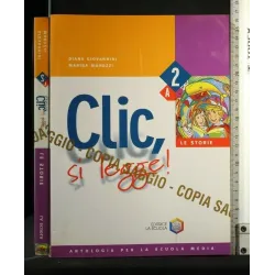 CLIC, SI LEGGE! LE STORIE VOL 2A