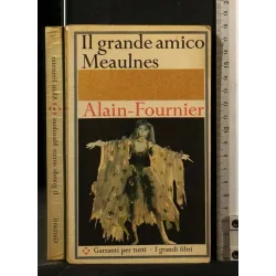 IL GRANDE AMICO MEAULNES