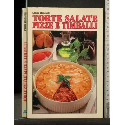 TORTE SALATE PIZZE E TIMBALLI _x000D_