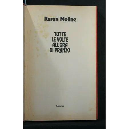 TUTTE LE VOLTE ALL'ORA DI PRANZO