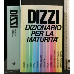DIZZI DIZIONARIO PER LA MATURITA'