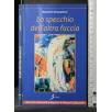 LO SPECCHIO DELL'ALTRA FACCIA