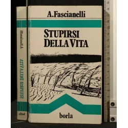 STUPIRSI DELLA VITA