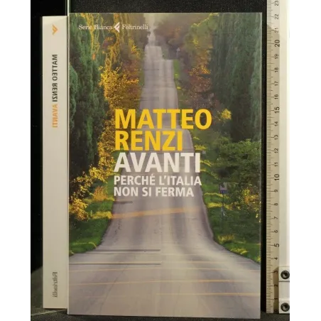 AVANTI, PERCHE' L'ITALIA NON SI FERMA