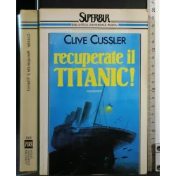 RECUPERATE IL TITANIC!