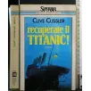 RECUPERATE IL TITANIC!