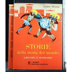 STORIE DELLA STORIA DEL MONDO GRECHE E BARBARE