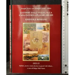 LETTERE DALL'ITALIA ALLA CASA PATERNA IN KARLSRUHE EPISTOLE