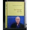 LE VOYAGE DU FILS