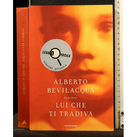 LUI CHE TI TRADIVA