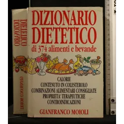 DIZIONARIO DIETETICO DI 374 ALIMENTI E BEVANDE