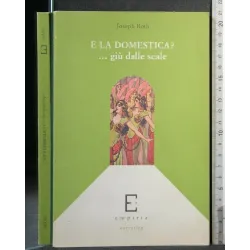 E LA DOMESTICA? ...GIU' DALLE SCALE