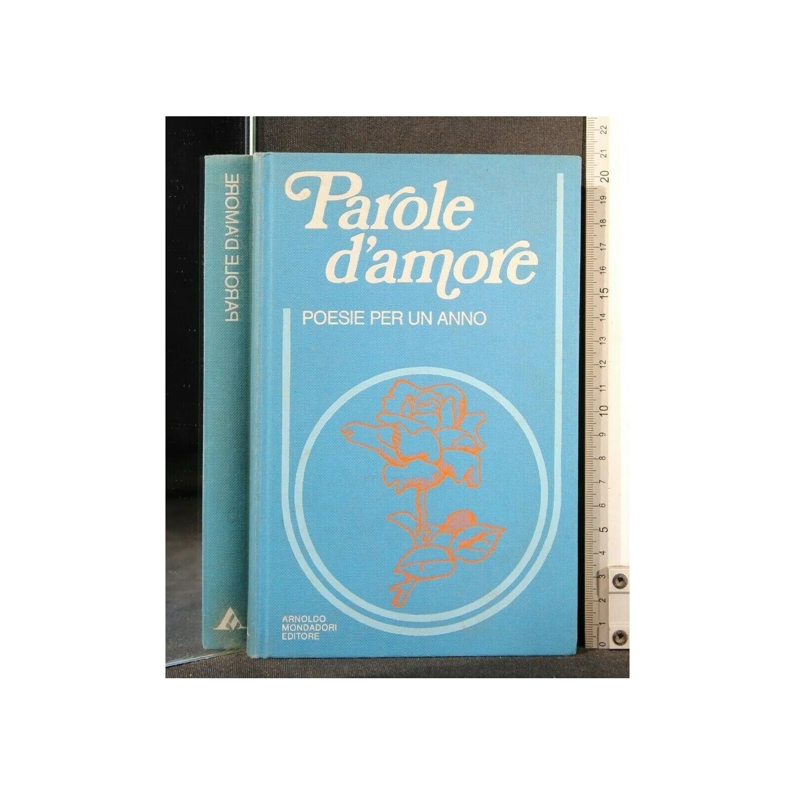 PAROLE D'AMORE. POESIE PER UN ANNO