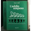 L'ADDIO SOSPESO