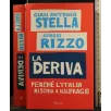 LA DERIVA PERCHÉ L'ITALIA RISCHIA IL NAUFRAGIO